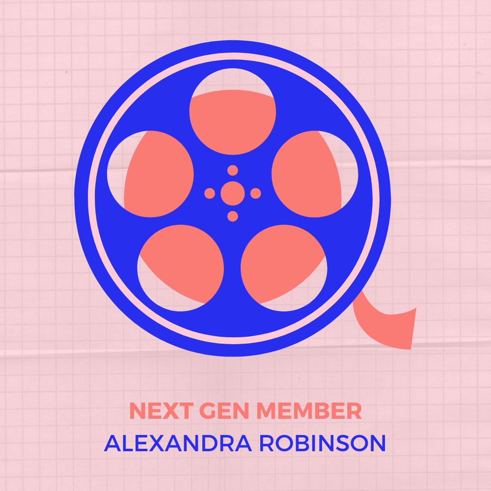 NEXT GEN MEMBER: ALEXANDRA ROBINSON